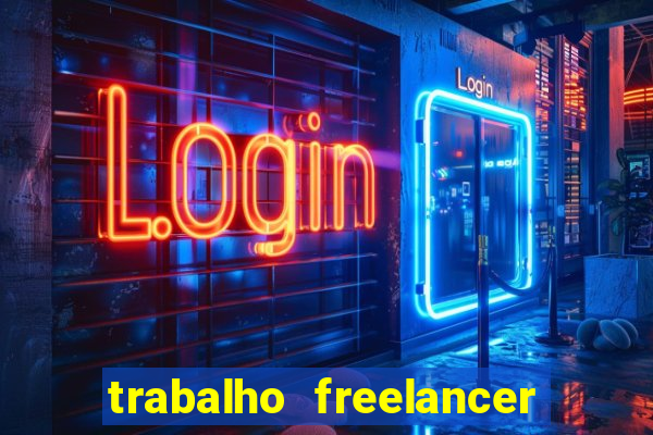 trabalho freelancer online digitador